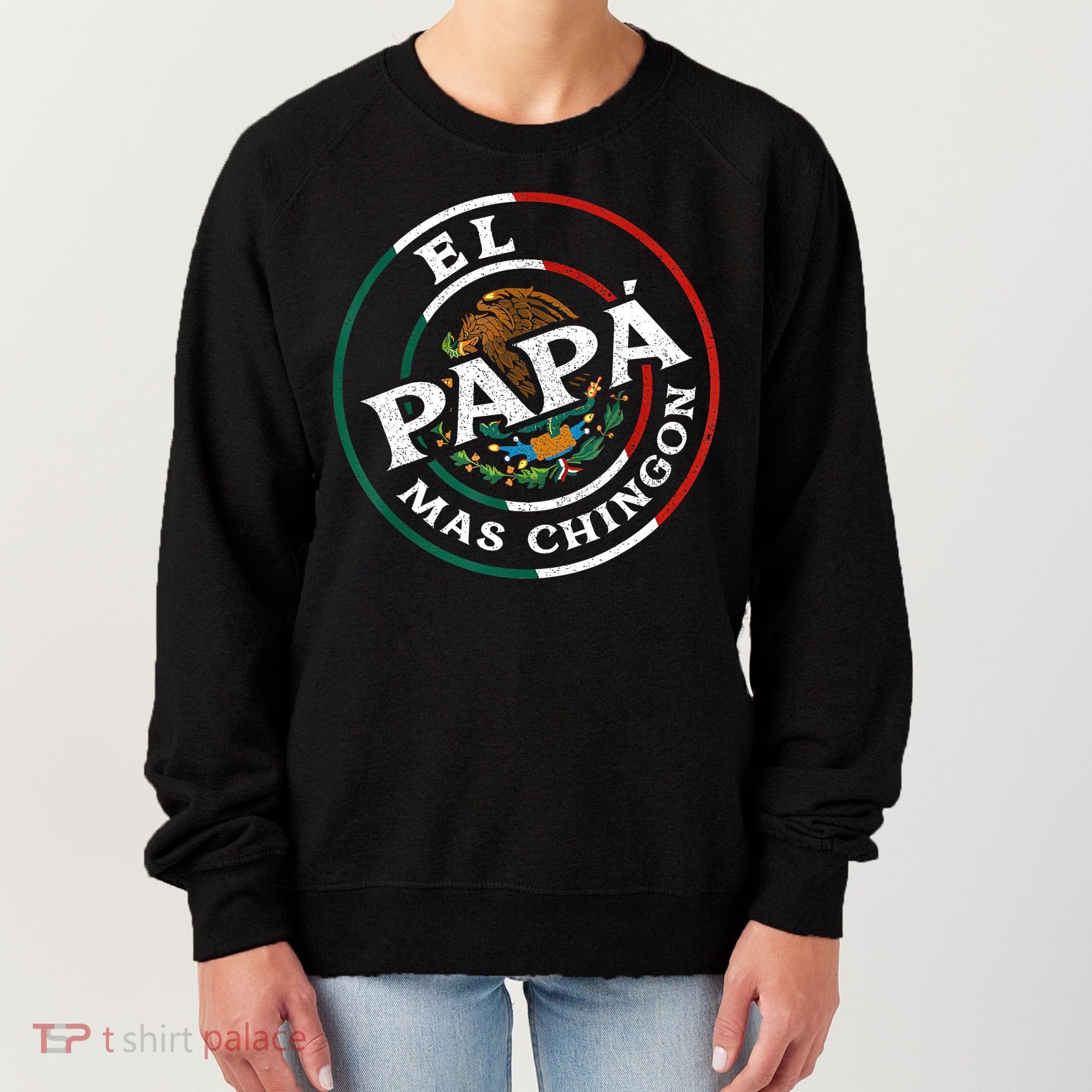 Fathers Day El Papa Mas Chingon Funny Mexican Dad Spanish Women's Sweatshirt