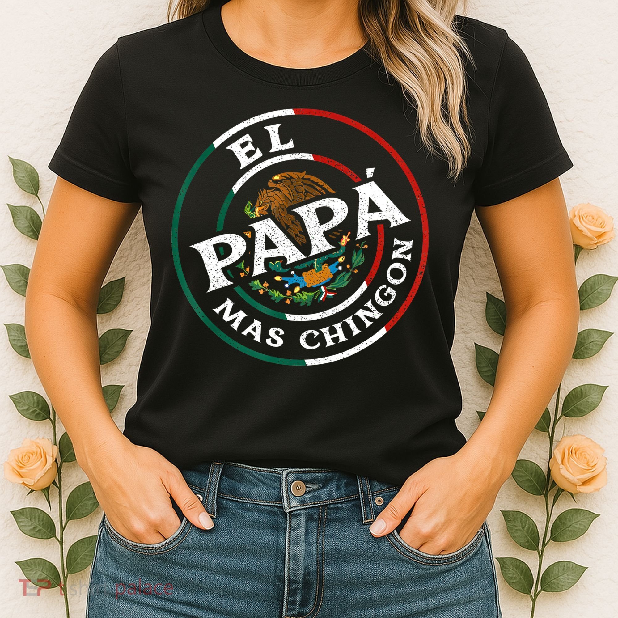 Fathers Day El Papa Mas Chingon Funny Mexican Dad Spanish Women's T-Shirt