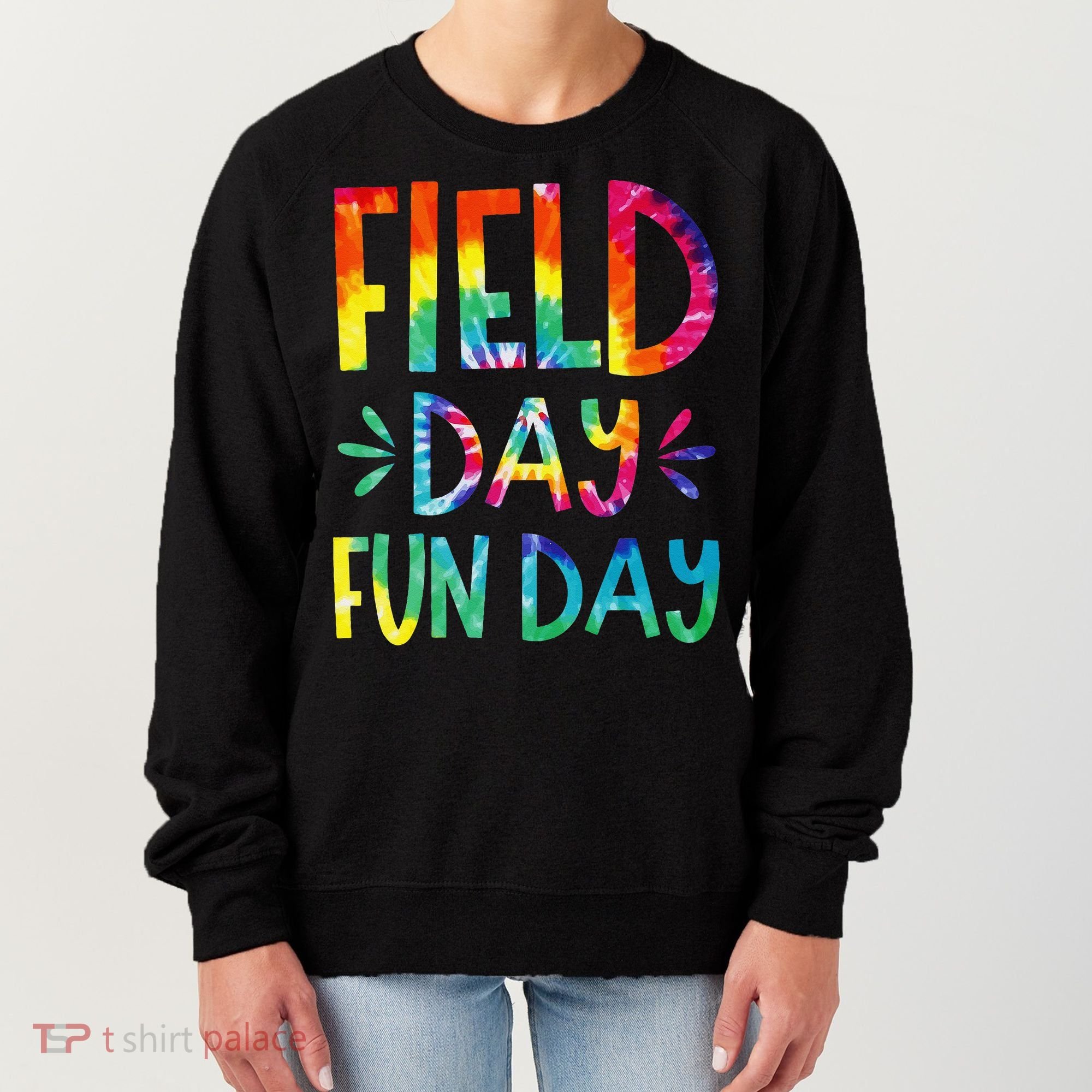 Field Day Fun Day Last Day Of School Teacher Student Women's Sweatshirt