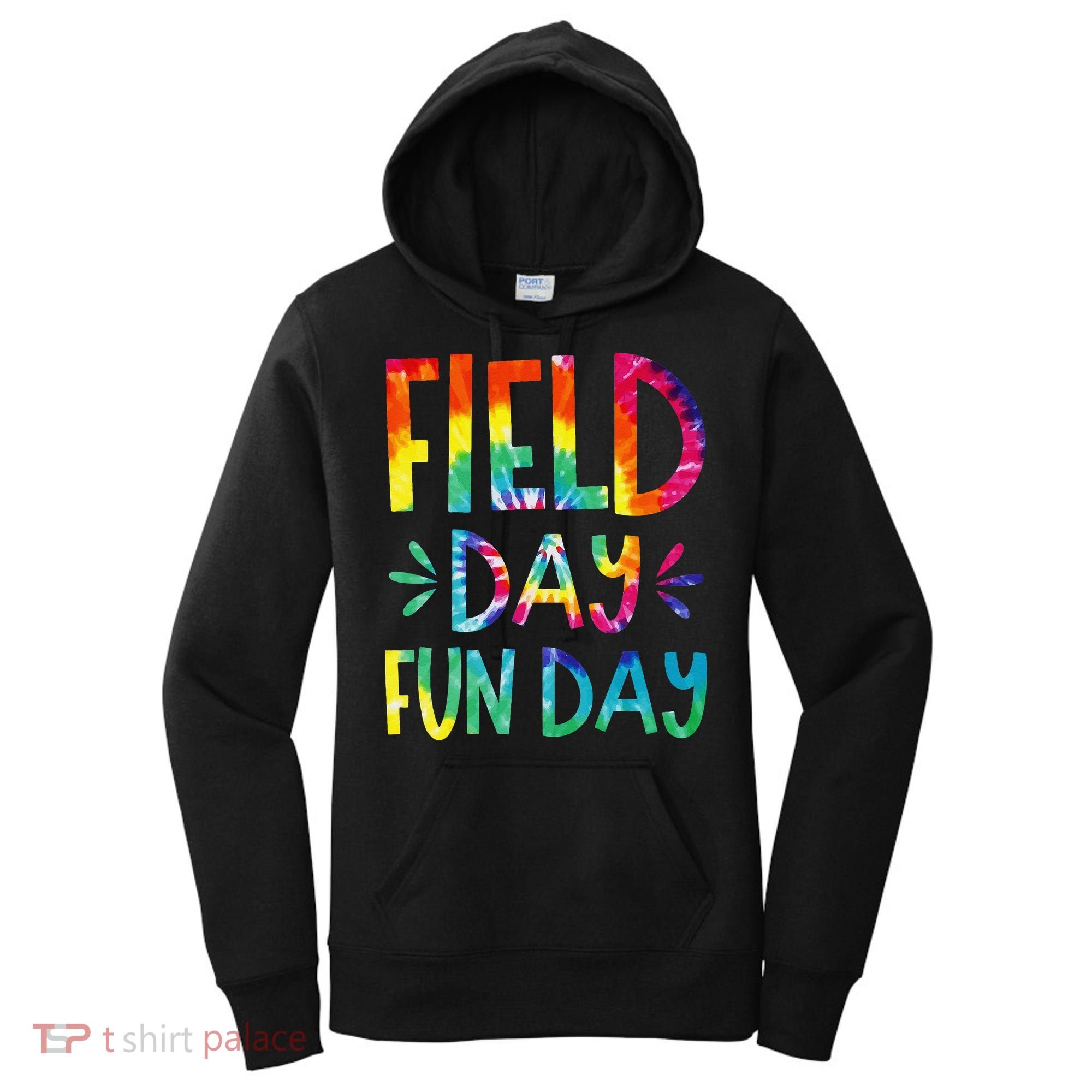 Field Day Fun Day Last Day Of School Teacher Student Women's Hoodie