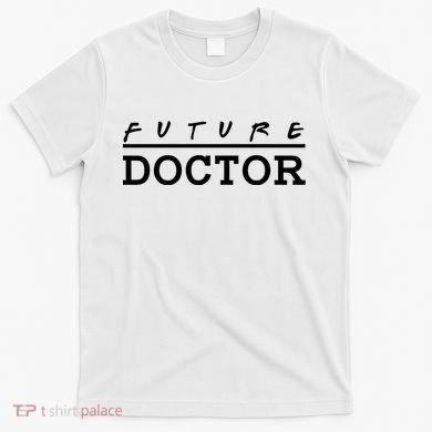 Future Doctor T-Shirt
