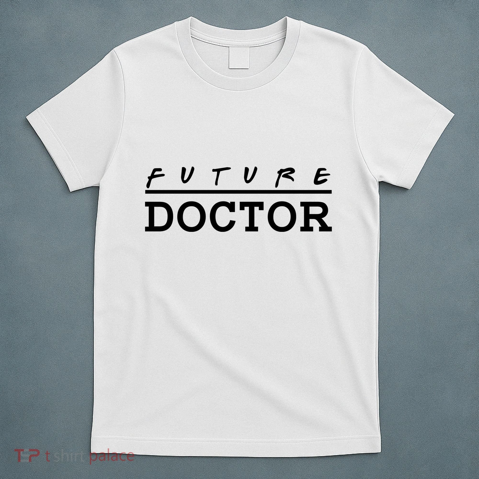 Future Doctor T-Shirt