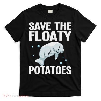 Funny Designs For Women Floaty Potato Sea Cows T-Shirt