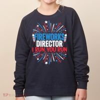 Fireworks Director Funny 4th of July Firework Director Women's Sweatshirt thumb 0