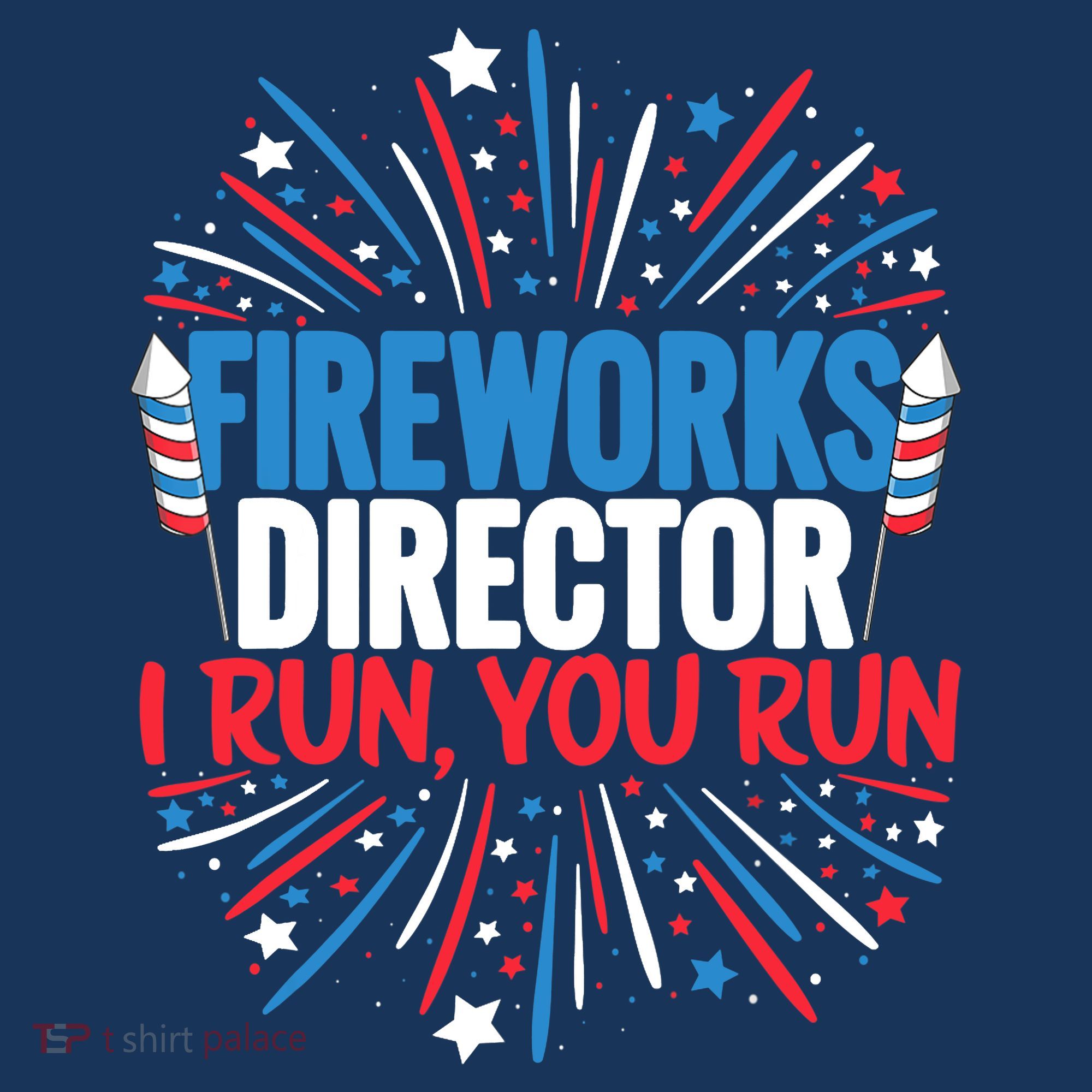 Fireworks Director Funny 4th of July Firework Director Long Sleeve Shirt