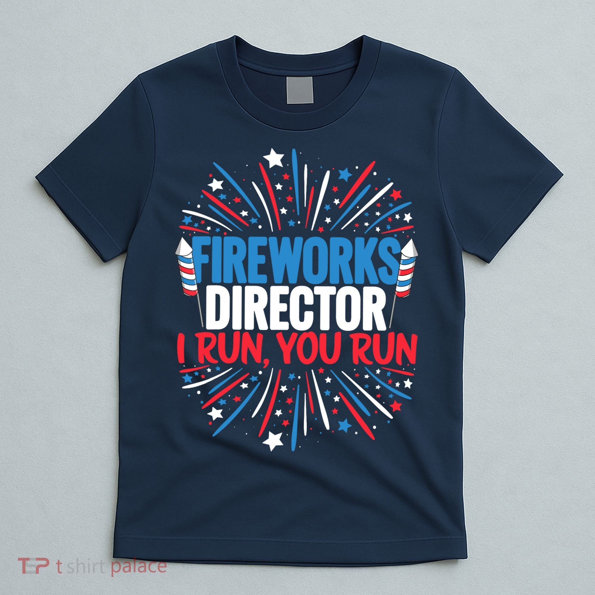 Fireworks Director Funny 4th of July Firework Director T-Shirt