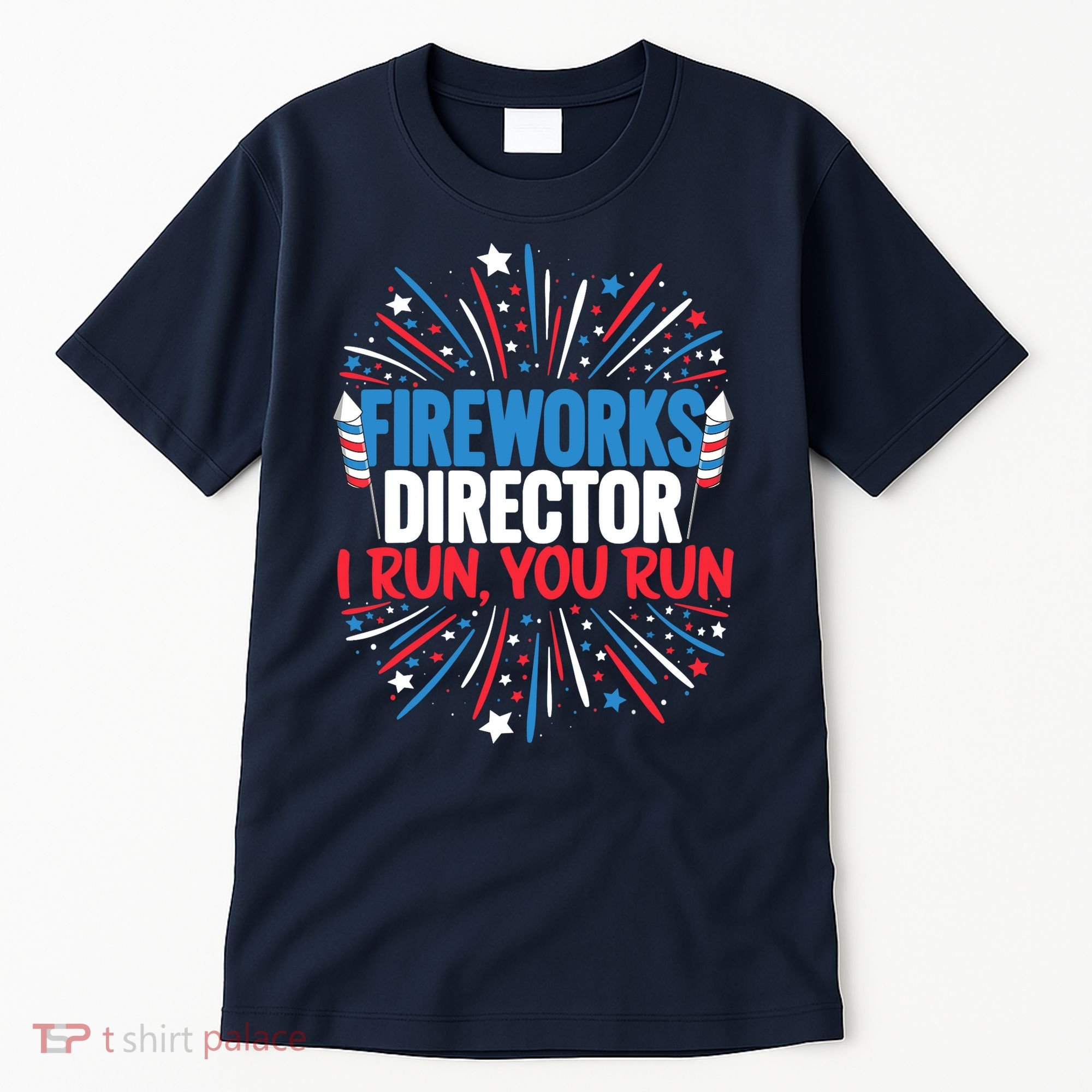 Fireworks Director Funny 4th of July Firework Director Tall T-Shirt