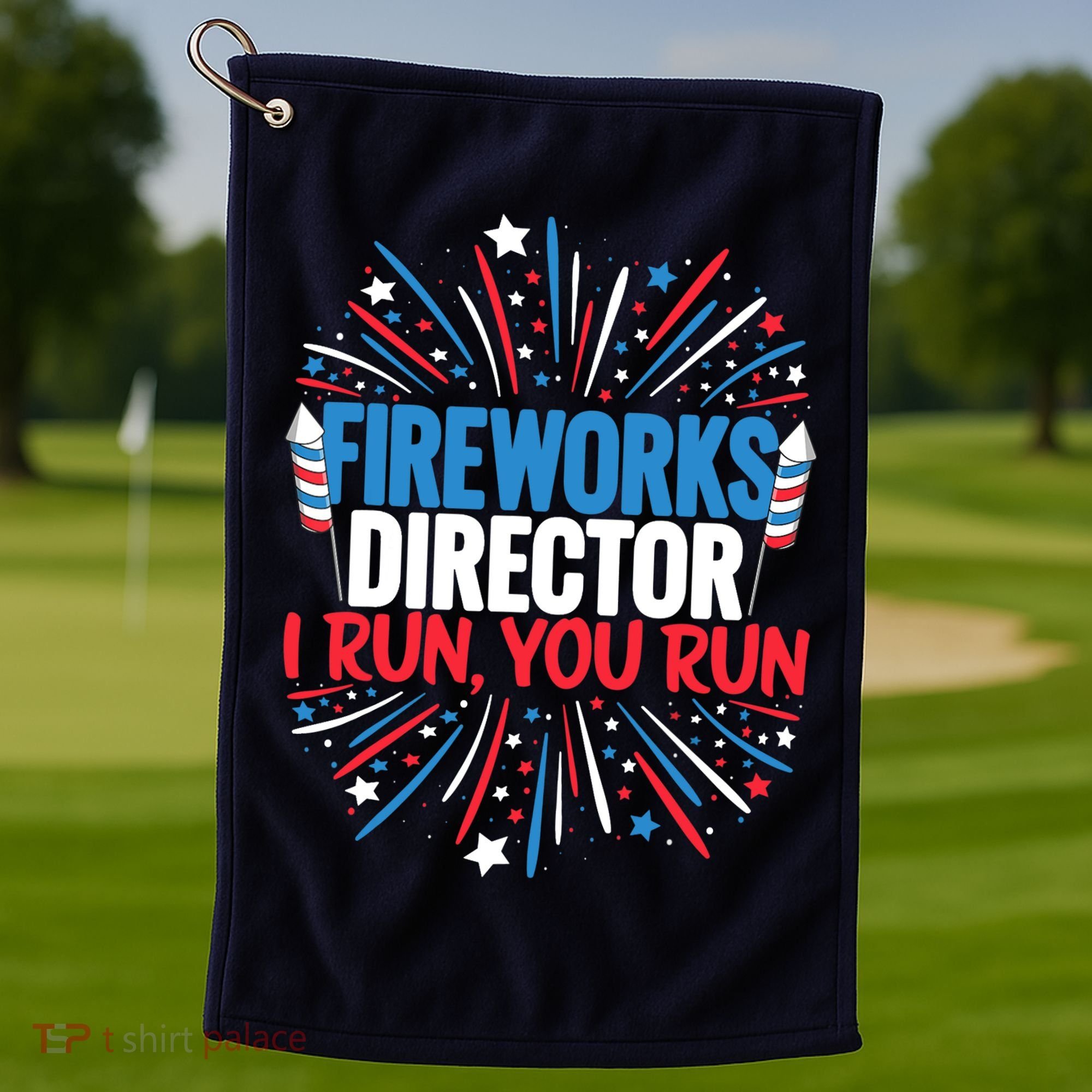Fireworks Director Funny 4th of July Firework Director Golf Towel
