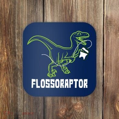 Flossoraptor Dinosaur Funny Pediatric Dentist Coaster
