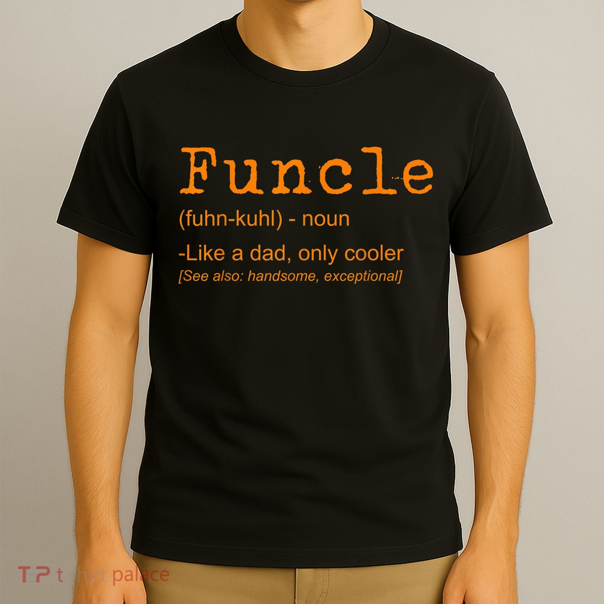 FUNCLE Definition Funny Joke Gift For Uncle T-Shirt
