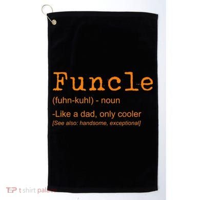 FUNCLE Definition Funny Joke Gift For Uncle Golf Towel