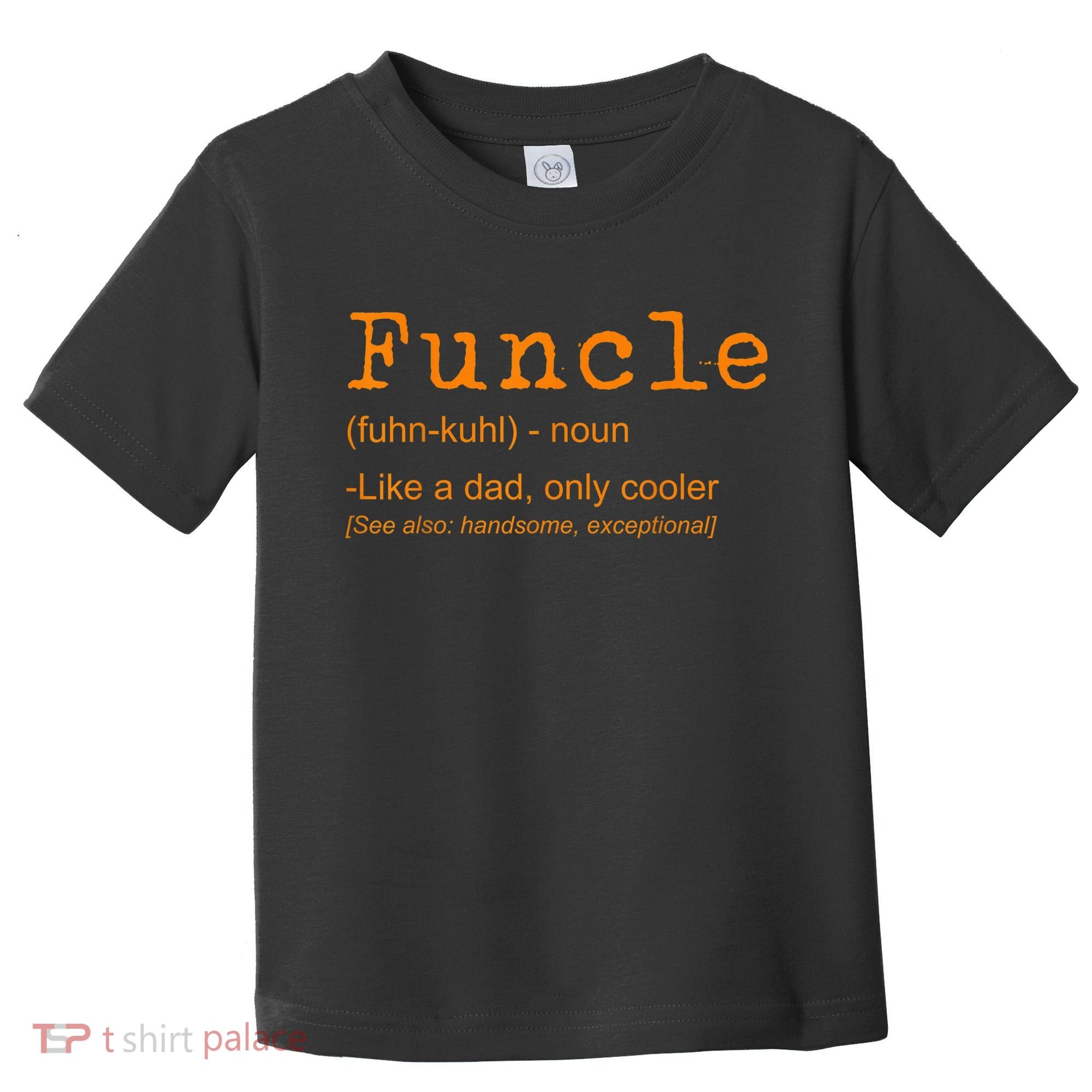 FUNCLE Definition Funny Joke Gift For Uncle Toddler T-Shirt