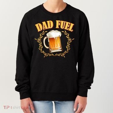 Funny Dad Fuel Beer Lover Women's Sweatshirt
