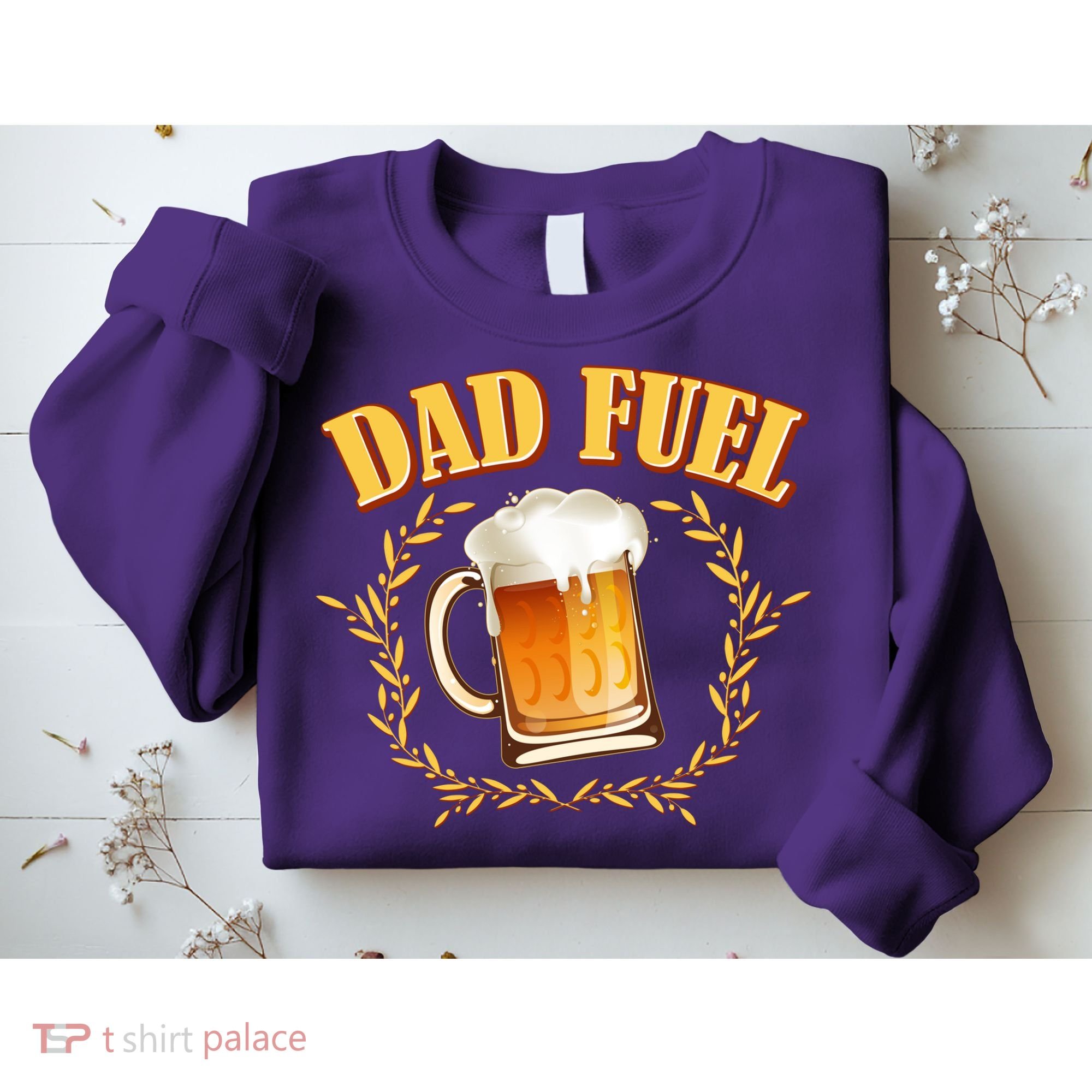 Funny Dad Fuel Beer Lover Sweatshirt