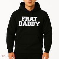 Frat Daddy Funny Fraternity College Rush Party Greek Hoodie thumb 2