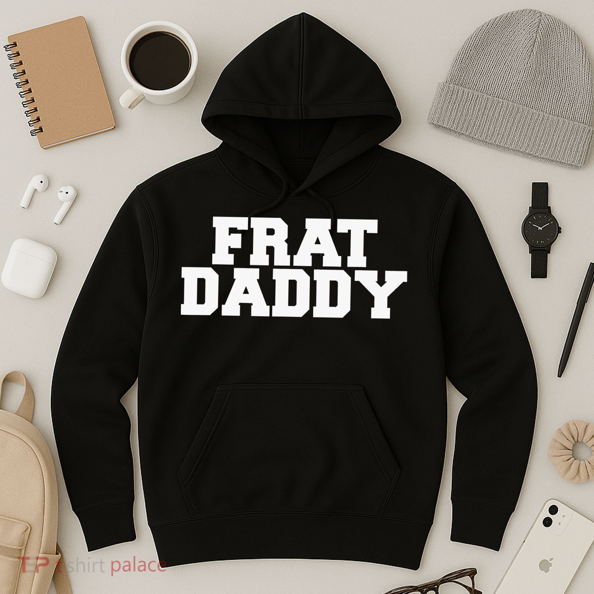 Frat Daddy Funny Fraternity College Rush Party Greek Hoodie