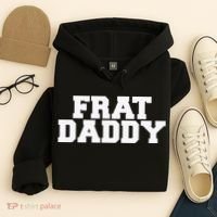 Frat Daddy Funny Fraternity College Rush Party Greek Hoodie thumb 4