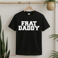 Frat Daddy Funny Fraternity College Rush Party Greek T-Shirt thumb 2