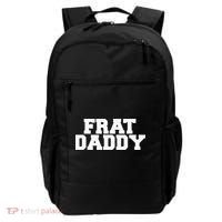 Frat Daddy Funny Fraternity College Rush Party Greek Backpack thumb 0