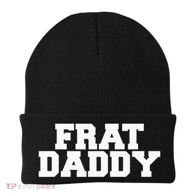 Frat Daddy Funny Fraternity College Rush Party Greek Beanie