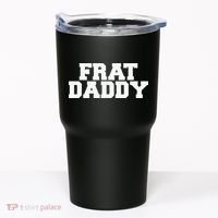 Frat Daddy Funny Fraternity College Rush Party Greek Tumbler thumb 0