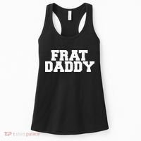 Frat Daddy Funny Fraternity College Rush Party Greek Women's Tank Top thumb 0