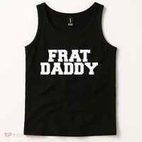 Frat Daddy Funny Fraternity College Rush Party Greek Tank Top thumb 2
