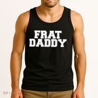 Frat Daddy Funny Fraternity College Rush Party Greek Tank Top thumb 3