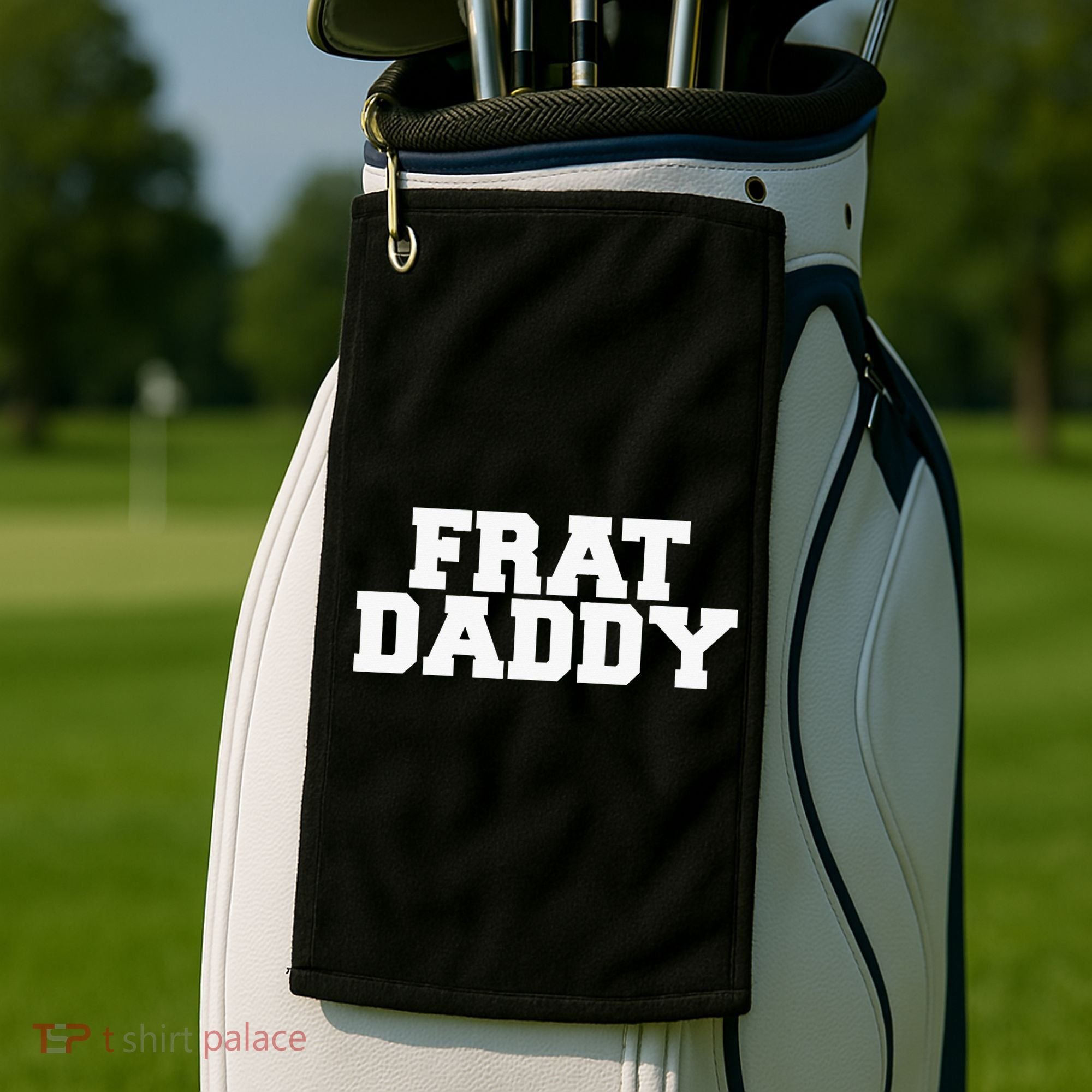 Frat Daddy Funny Fraternity College Rush Party Greek Golf Towel
