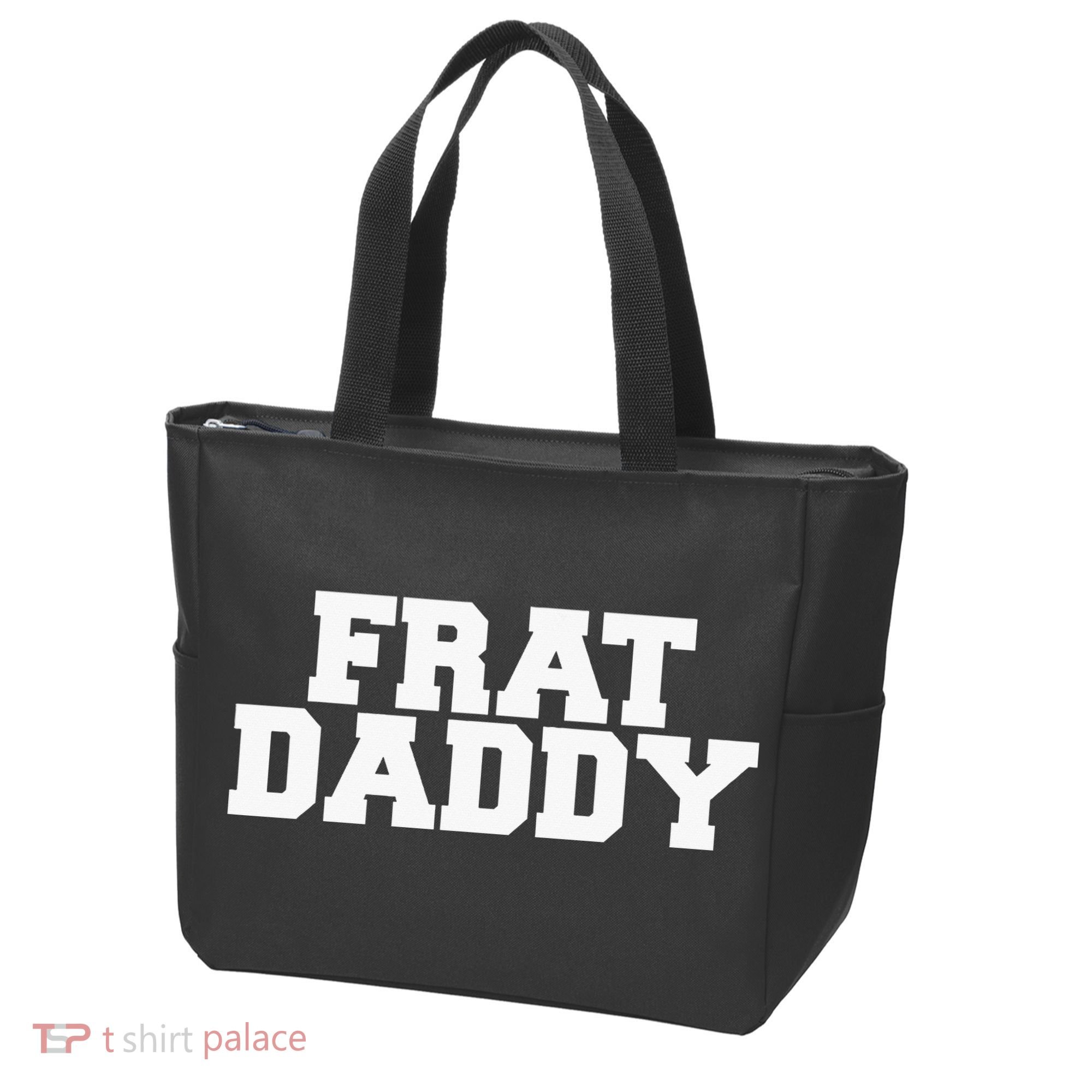 Frat Daddy Funny Fraternity College Rush Party Greek Tote Bag