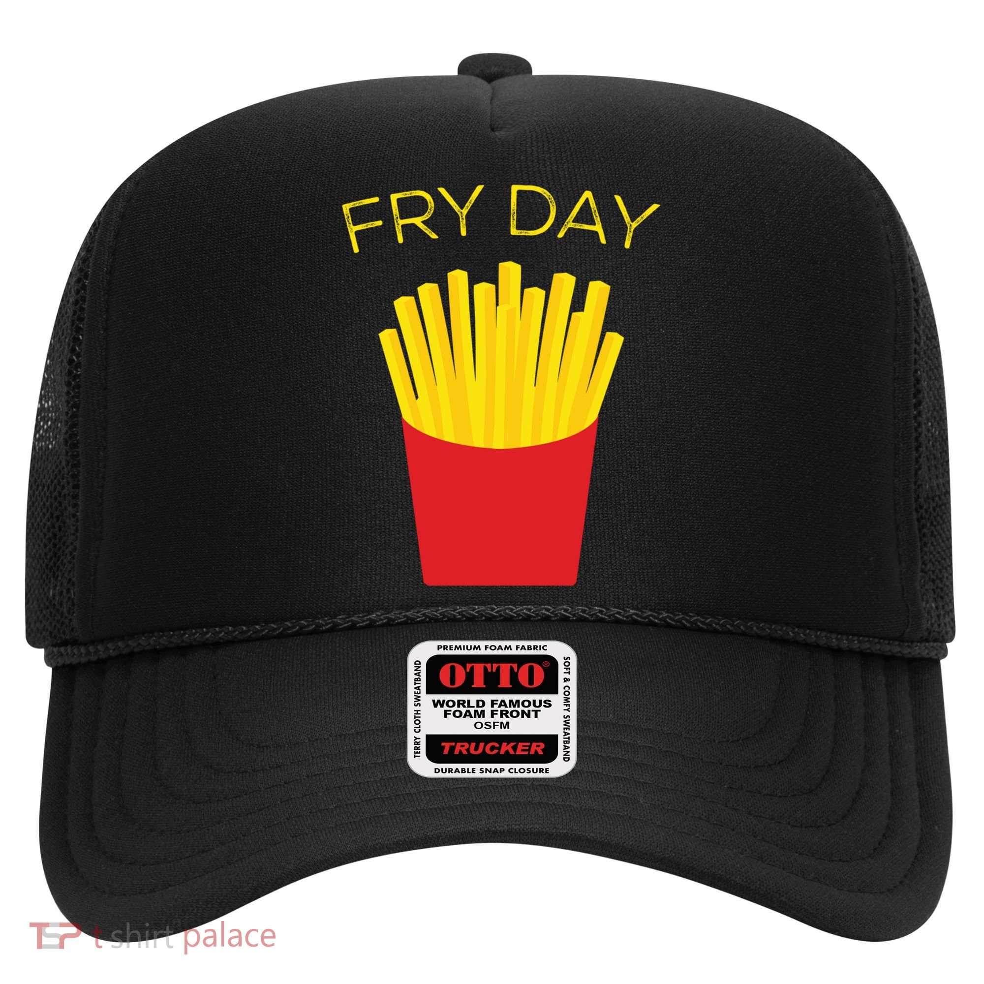 Fry Day French Fries Tgif Thank God It's Friday Gift Hat