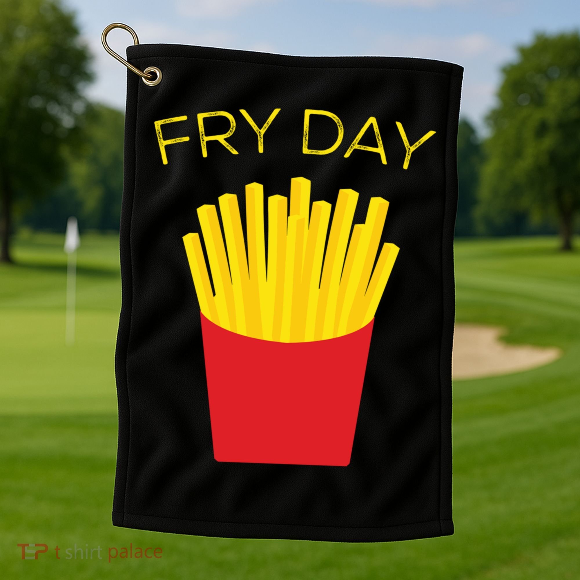 Fry Day French Fries Tgif Thank God It's Friday Gift Golf Towel