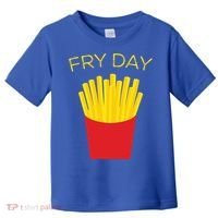 Fry Day French Fries Tgif Thank God It's Friday Gift Toddler T-Shirt thumb 0