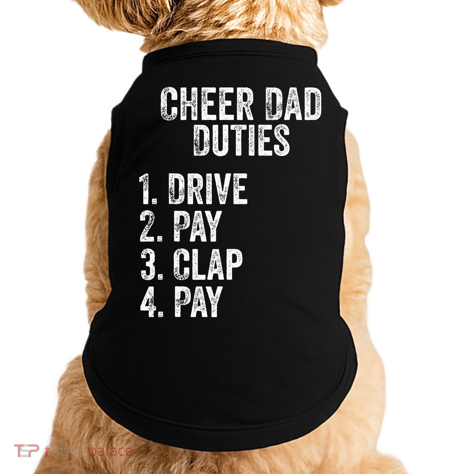 Fathers Day Funny Cheer Dad Duties Drive Pay Clap Doggie Tank