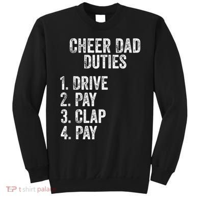 Fathers Day Funny Cheer Dad Duties Drive Pay Clap Sweatshirt