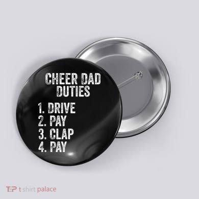 Fathers Day Funny Cheer Dad Duties Drive Pay Clap Button