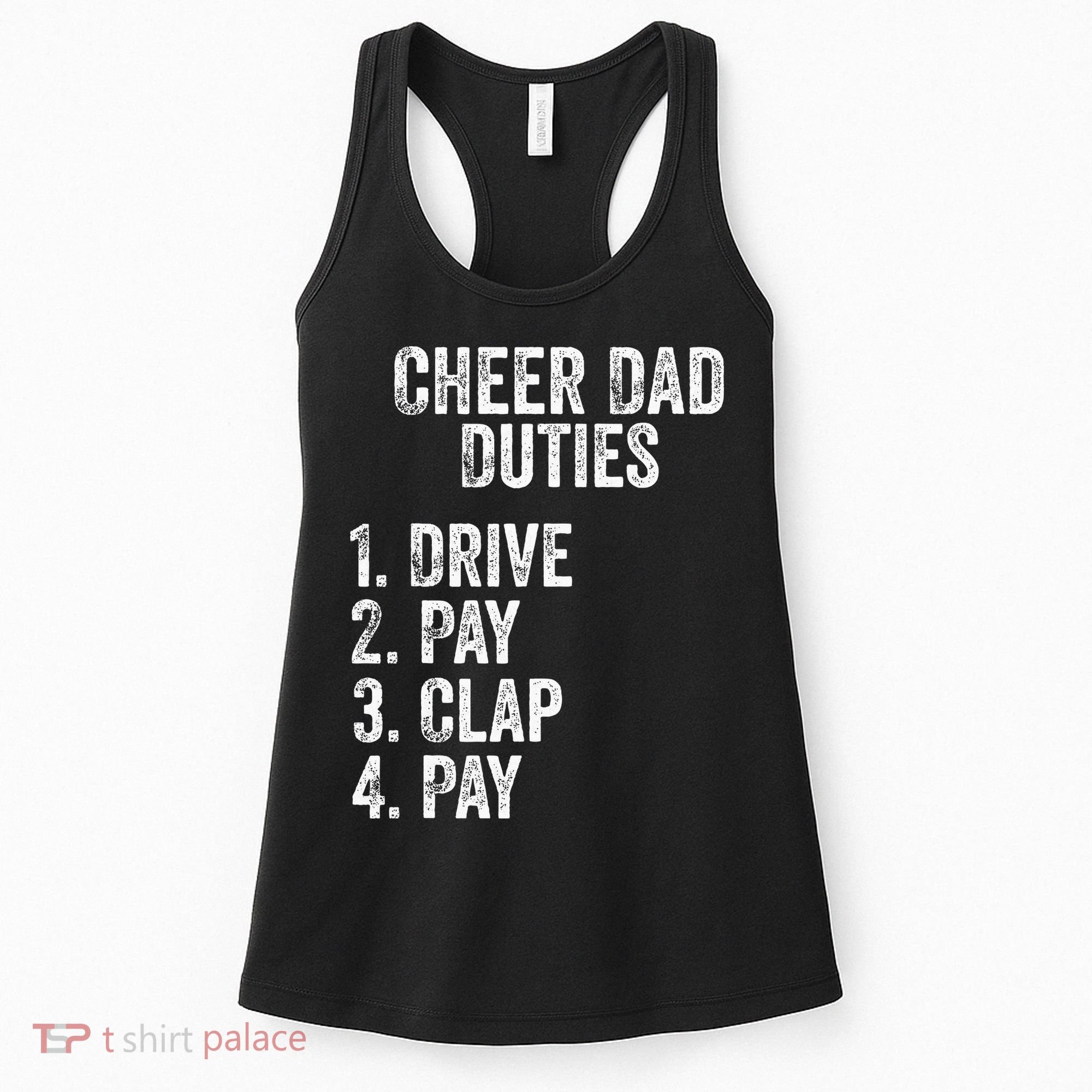 Fathers Day Funny Cheer Dad Duties Drive Pay Clap Women's Tank Top
