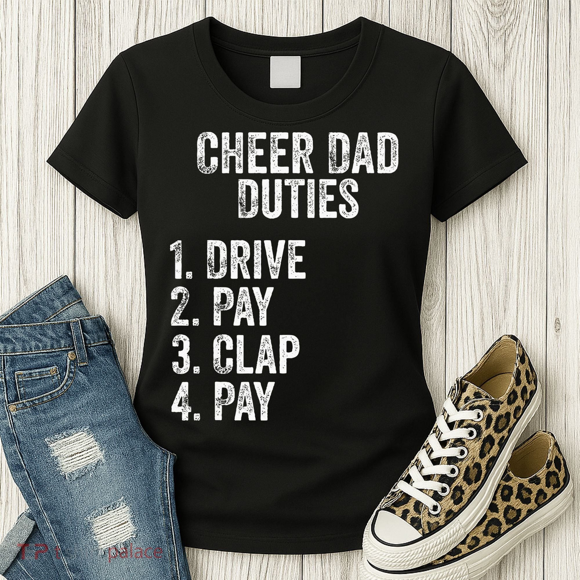 Fathers Day Funny Cheer Dad Duties Drive Pay Clap Women's T-Shirt