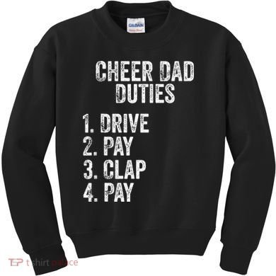 Fathers Day Funny Cheer Dad Duties Drive Pay Clap Kids Sweatshirt