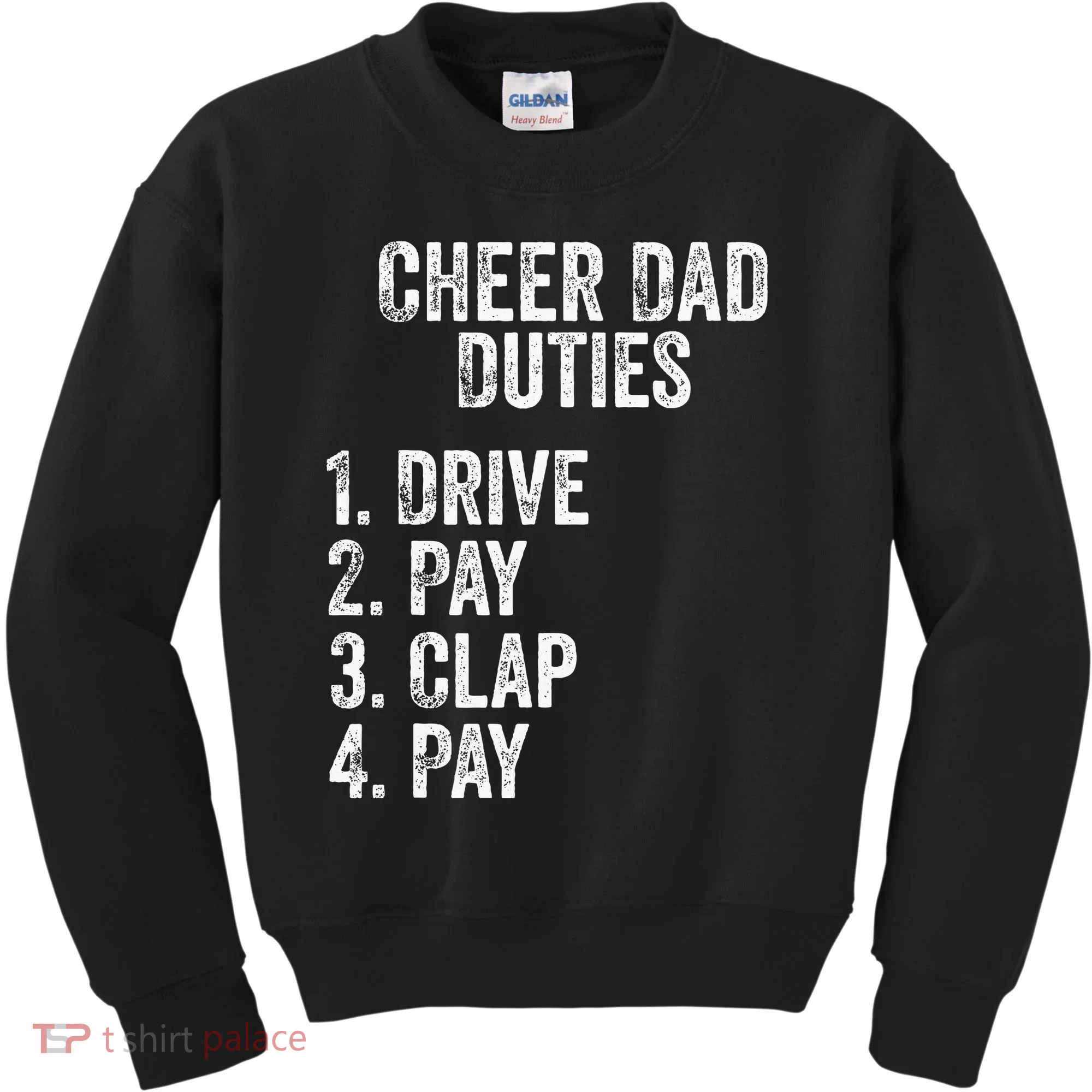Fathers Day Funny Cheer Dad Duties Drive Pay Clap Kids Sweatshirt