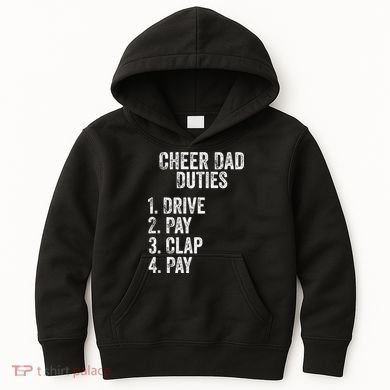 Fathers Day Funny Cheer Dad Duties Drive Pay Clap Kids Hoodie