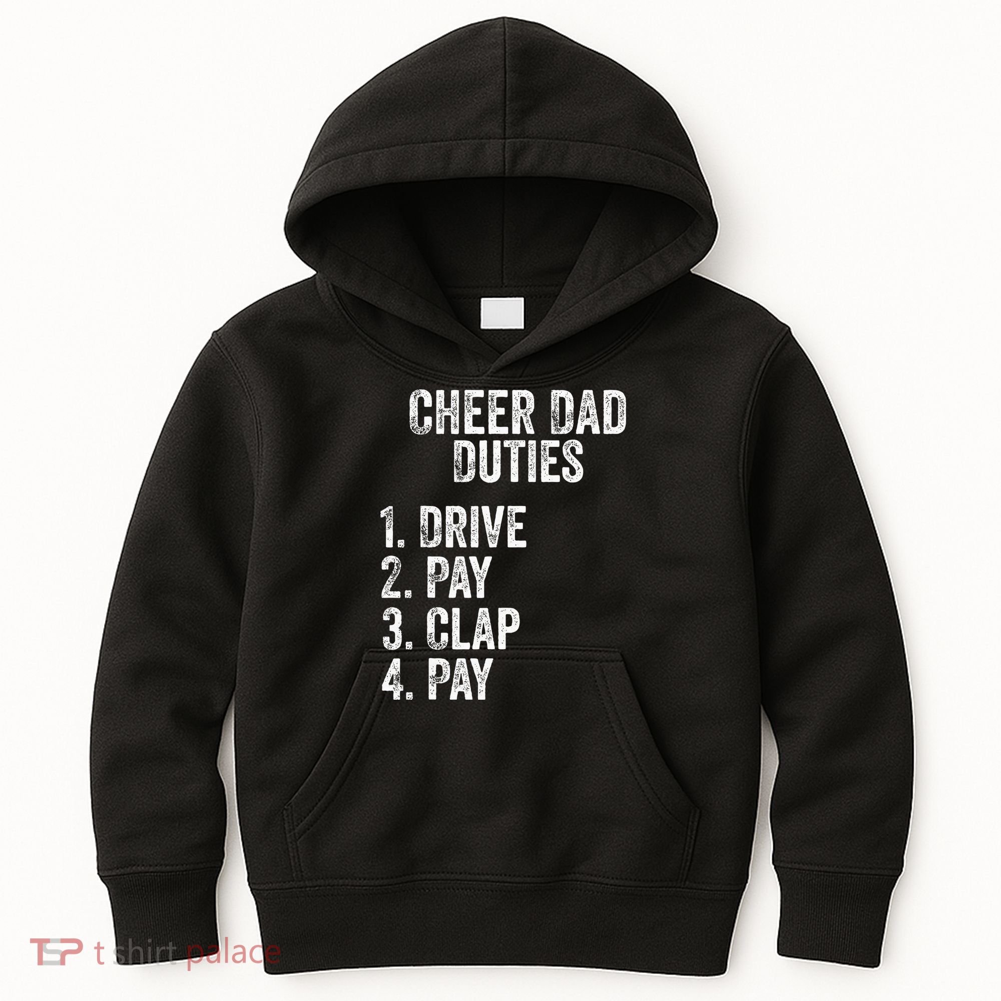 Fathers Day Funny Cheer Dad Duties Drive Pay Clap Kids Hoodie
