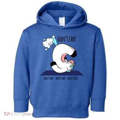 Funny Don't Fart Unicorn Doing Yoga Workout Pose Gift Toddler Hoodie