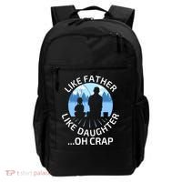 Fathers Day Fishing Father Like Father Like Daughter Oh Crap Backpack thumb 0