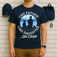 Fathers Day Fishing Father Like Father Like Daughter Oh Crap T-Shirt thumb 6