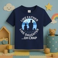 Fathers Day Fishing Father Like Father Like Daughter Oh Crap Toddler T-Shirt thumb 3
