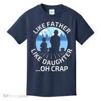 Fathers Day Fishing Father Like Father Like Daughter Oh Crap Kids T-Shirt thumb 0
