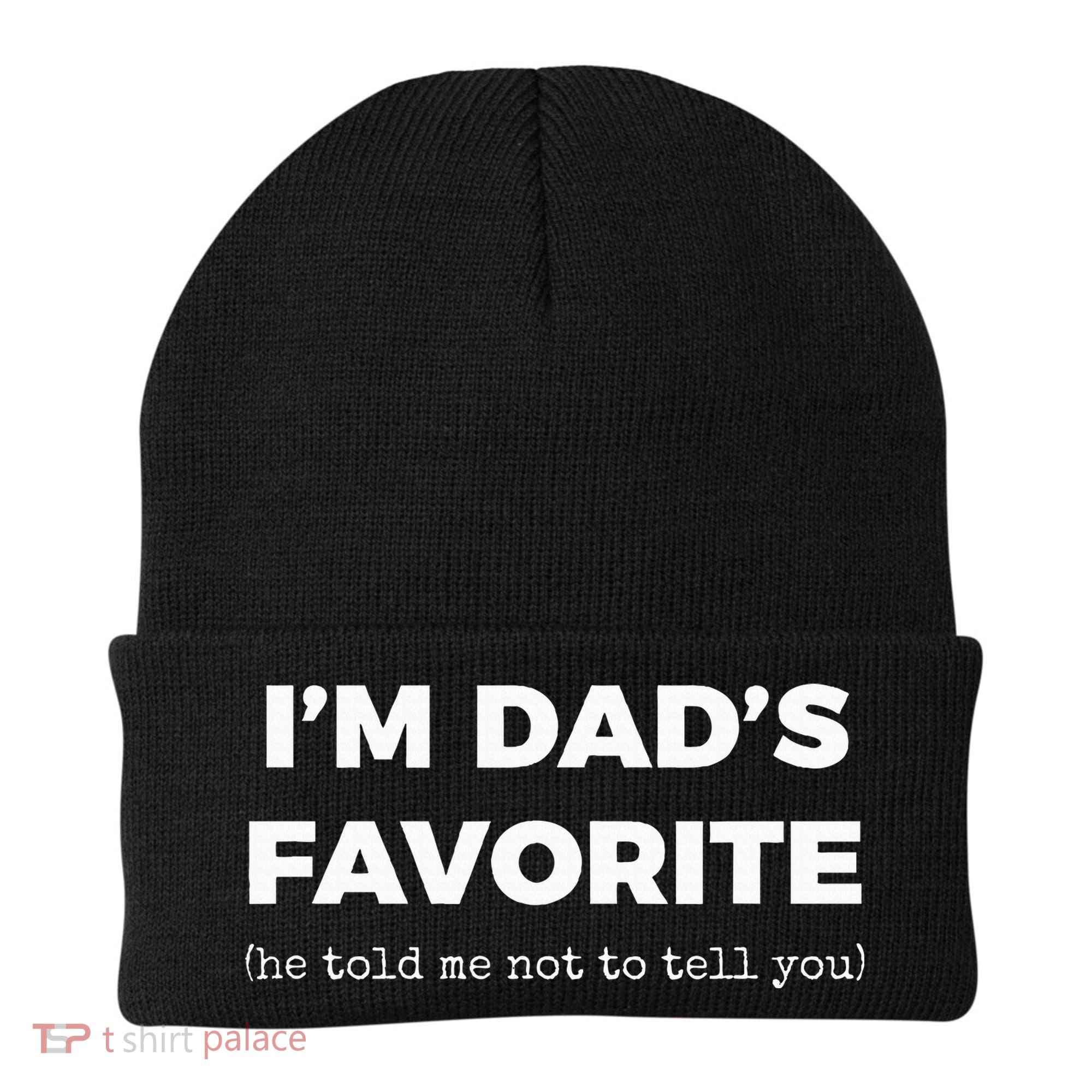 Funny Dads Favorite Son Daughter IM DadS Favorite Beanie