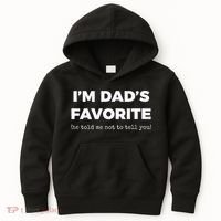 Funny Dads Favorite Son Daughter IM DadS Favorite Kids Hoodie thumb 0