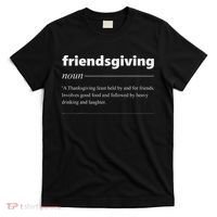 Friendsgiving Definition Funny Friendsgiving Gift T-Shirt thumb 0